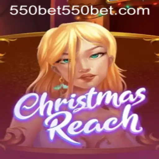 Unveiling ChristmasReach: A Festive Conquest with 550bet